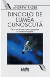 Cumpara ieftin Dincolo de lumea cunoscuta. De la marile descoperiri geografice la calatoriile spatiale/Andrew Rader