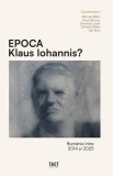 Epoca Klaus Iohannis? - Mihnea Balici, Anca Birnoiu, Veronica Lazar, Catrinel Radoi, Vali Stan