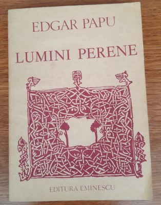 Lumini perene, Edgar Papu foto