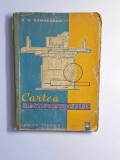 Cartea rectificatorului &ndash; Aut. George S. Georgescu, Ed. Tehnică, 1962