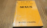 LA CRUCIFIXION EN ROSE - SEXUS - Henry Miller - Buchet/Chastel, 1968, 666 p.; lb. franceza