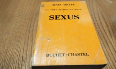 LA CRUCIFIXION EN ROSE - SEXUS - Henry Miller - Buchet/Chastel, 1968, 666 p.; lb. franceza