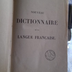 NOUVEAU DICTIONNAIRE DE LA LANGUE FRANCAISE - M. NOEL (NOUL DICTIONAR AL LIMBII FRANCEZE)