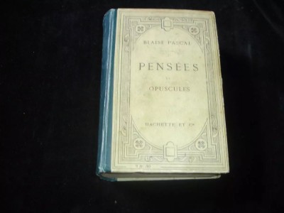 Pens&amp;eacute;es et opuscules / Blaise Pascal ed. critica L. Brunschvicg foto