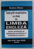 TESTE - GRILA RECAPITULATIVE CU CHEIE DE LIMBA ENGLEZA de RODICA DINCA