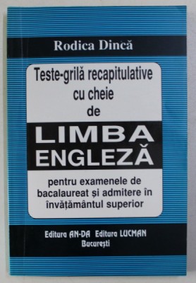 TESTE - GRILA RECAPITULATIVE CU CHEIE DE LIMBA ENGLEZA de RODICA DINCA foto