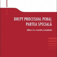 Drept procesual penal. Partea speciala Ed.3 - Anastasiu Crisu