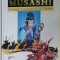 MUSASHI , IL CORAGGIO E LA SAGGEZZA DEL SAMURAI , testo di STEFANIA COLUCCIA , illustrazioni di TOMMASO GOMEZ , 2003