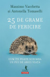 25 de grame de fericire - Paperback brosat - Antonella Tomaselli, Massimo Vacchetta - Polirom