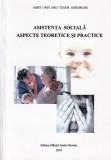 Tudor Gheorghe - Asistenta sociala. Aspecte teoretice si practice