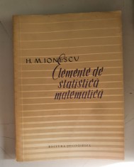 Elemente de statistica matematica - Haralambie M. Ionescu
