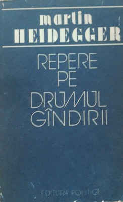 REPERE PE DRUMUL GANDIRII - MARTIN HEIDEGGER foto