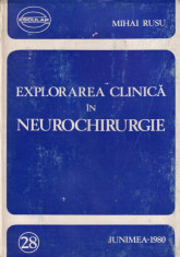 Explorarea clinica in neurochirurgie - Mihai Rusu foto