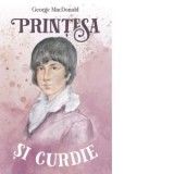 Printesa si Curdie. Editia a II-a - George MacDonald
