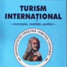 Turism international - concepte , realitati , politici
