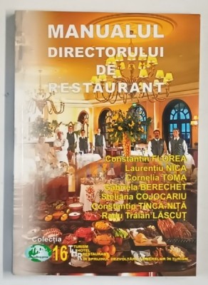 MANUALUL DIRECTORULUI DE RESTAURANT de CONSTANTIN FLOREA ... RADU TRAIAN LASCUT , 2004 foto
