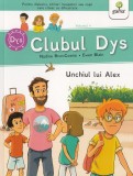 Clubul Dys. Unchiul lui Alex - Nadine Brun-Cosme