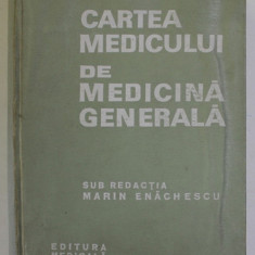 CARTEA MEDICULUI DE MEDICINA GENERALA sub redactia lui MARIN ENACHESCU , 1972 * PREZINTA HALOURI DE APA