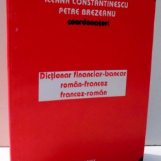 DICTIONAR FINANCIAR-BANCAR, ROMAN-FRANCEZ / FRANCEZ-ROMAN , 2003