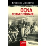 OCNA...ce binecuv&acirc;ntare! Jurnal, partea a doua