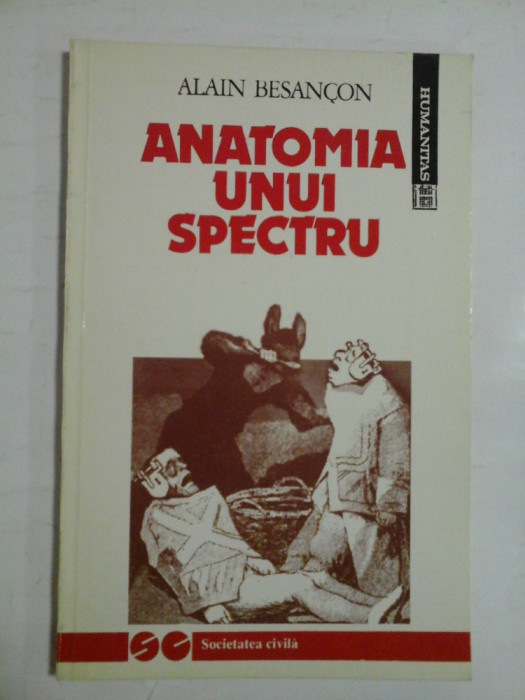 ANATOMIA UNUI SPECTRU - ALAIN BESANCON