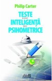 Teste de inteligenta si psihometrice - Philip Carter