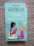 Fetita Prietenei Mele - Dorothy Koomson