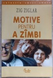 MOTIVE PENTRU A ZAMBI-ZIG ZIGLAR-355568