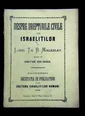 DESPRE DREPTURILE CIVILE ALE ISRAELITILOR de LORD TH. B. MACAULAY tradus de DIMITRIE ION GHICA - BUCURESTI, 1872 foto
