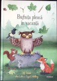 BUFNITA PLEACA IN VACANTA-ULF STARK, ANN CATHERINE SIGRID STAHLBERG-346244