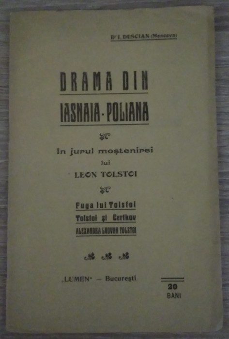 Dr. I. Duscian / DRAMA DIN IASNAIA POLIANA (Colecția Lumen), anii 1910