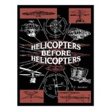 Helicopters Before Helicopters