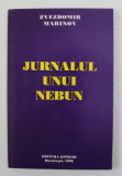 JURNALUL UNUI NEBUN de ZVEZDOMIR MARINOV , 1996