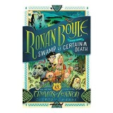 Ronan Boyle and the Swamp of Certain Death