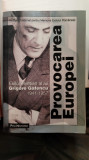 PROVOCAREA EUROPEI: EXILUL ELVETIAN AL LUI GRIGORE GAFENCU 1941-1957