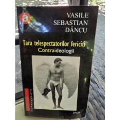 Tara telespectatorilor fericiti - Vasile Sebastian Dancu