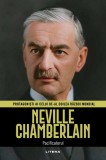 Neville Chamberlain. Volumul 30. Protagonisti ai celui de-al Doilea Razboi Mondial