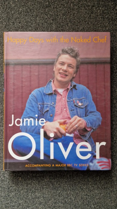 HAPPY DAYS WITH THE NAKED CHEF - Jamie Oliver