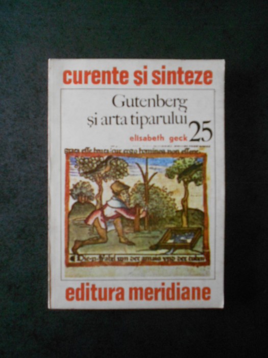 ELISABETH GECK - GUTENBERG SI ARTA TIPARULUI