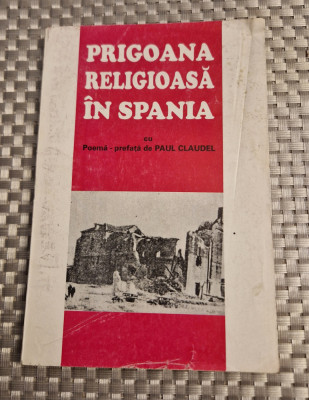 Prigoana religioasa in Spania Paul Claudel foto