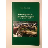 Vasile Dragmar (dedicație) - Fost-am prunc &icirc;n Țara Maramureșului &icirc;n anii 1930-1940