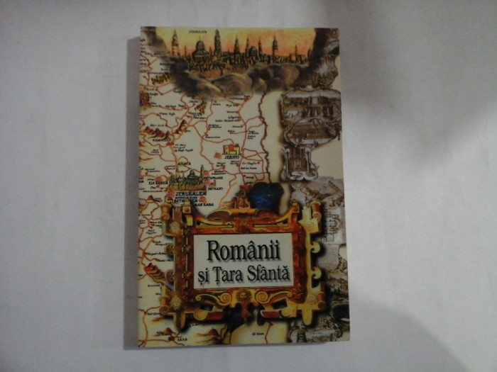 ROMANII SI TARA SFANTA - IGNATIE MANAHUL,GHEORGHE VASILESCU