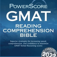 The Powerscore GMAT Reading Comprehension Bible