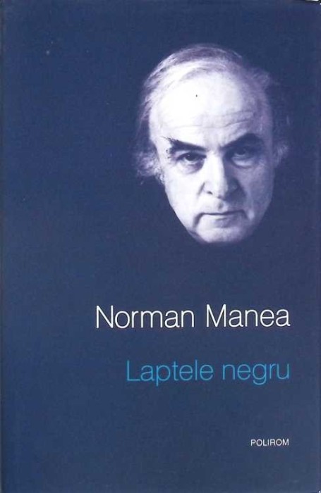 LAPTELE NEGRU-NORMAN MANEA-273670