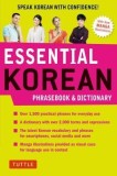 Essential Korean Phrasebook &amp; Dictionary: Speak Korean with Confidence!