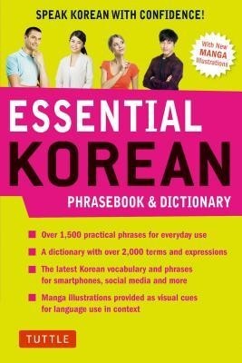 Essential Korean Phrasebook &amp; Dictionary: Speak Korean with Confidence!