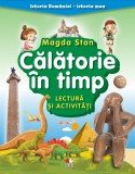 Cumpara ieftin Istoria Rom&acirc;niei - istoria mea. Călătorie &icirc;n timp. Lectură și activități, Litera