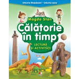 Istoria Rom&acirc;niei - istoria mea. Călătorie &icirc;n timp. Lectură și activități
