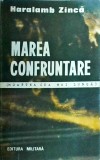 Haralamb Zinca - Marea Confruntare, Vol. 2: Noaptea cea mai lunga, Editura Militara, 1987, Roman de Actiune si Suspans