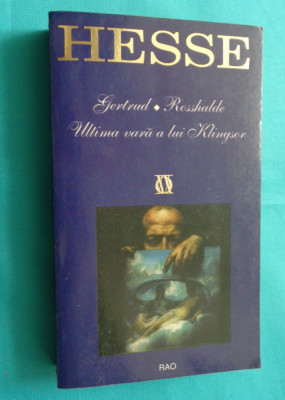 Herman Hesse &amp;ndash; Gertrud Rosshalde Ultima vara a lui Klingsor { Rao mic ) foto